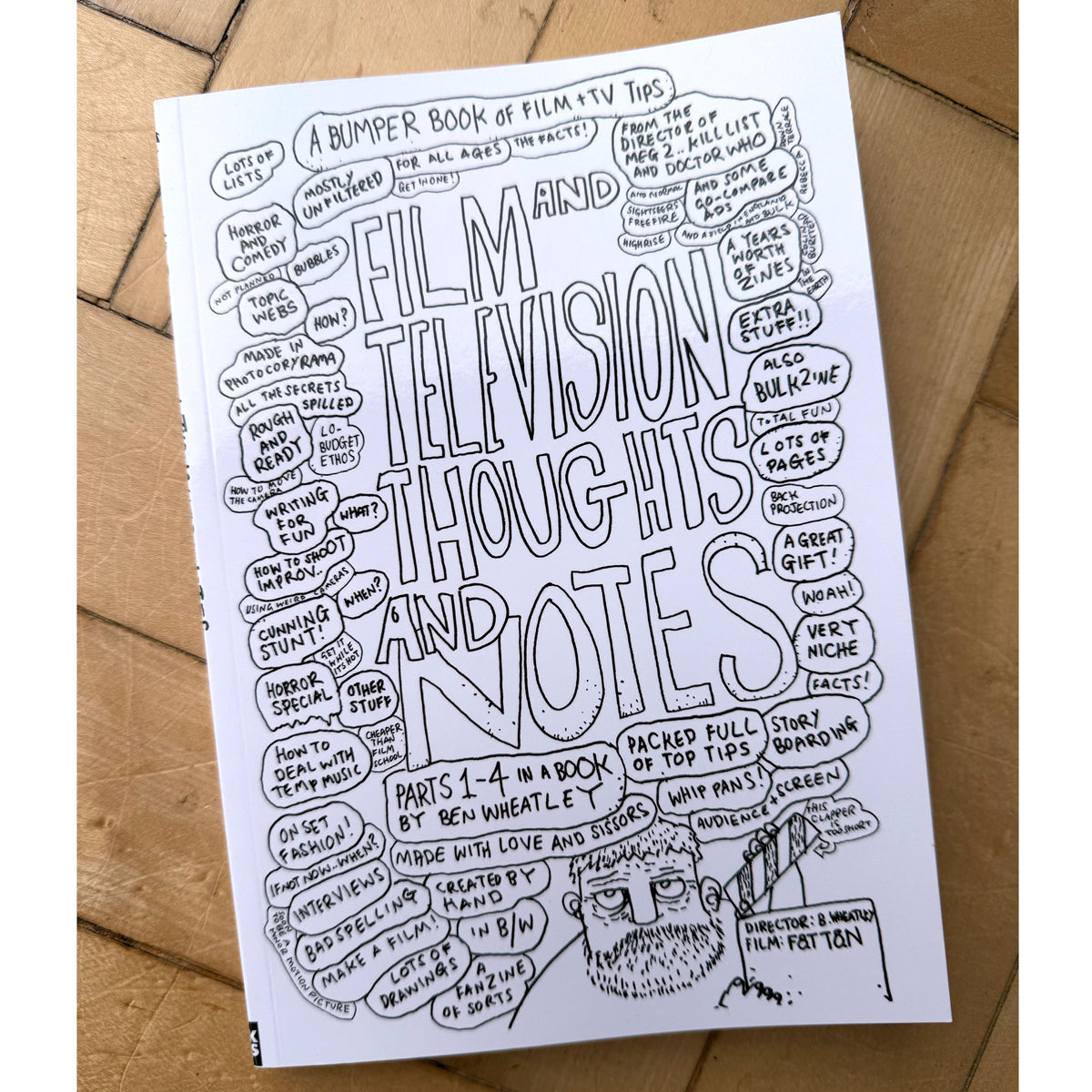 BEN WHEATLEY'S FILM & TELEVISION THOUGHTS & NOTES - THE BOOK!